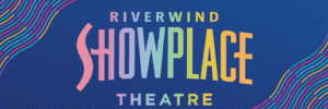 Riverwind Showplace Theatre